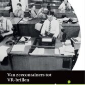 Van zeecontainers tot VR-brillen