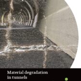Material degradation in tunnels