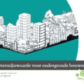 Langetermijnwaarde voor ondergronds bouwen