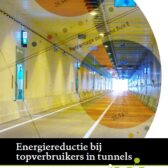 Energiereductie bij topverbruikers in tunnels