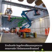 Evaluatie ingebruiknameproces renovatie Heinenoordtunnel